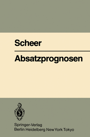 Absatzprognosen von Scheer,  A.W.