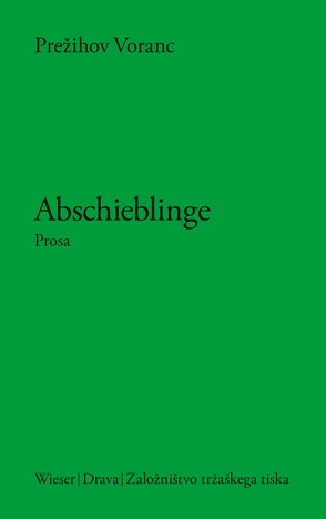 Abschieblinge von Strutz,  Jozej, Voranc,  Prežihov