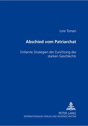 Abschied vom Patriarchat von Toman,  Lore