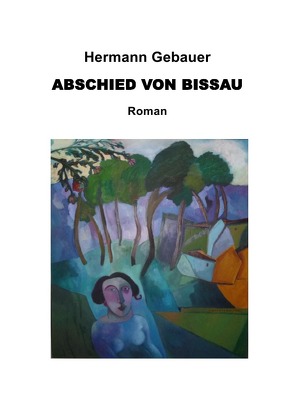 Abschied von Bissau von Gebauer,  Hermann