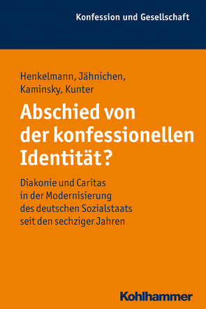 Abschied von der konfessionellen Identität? von Henkelmann,  Andreas, Jähnichen,  Traugott, Kaminsky,  Uwe, Kunter,  Katharina