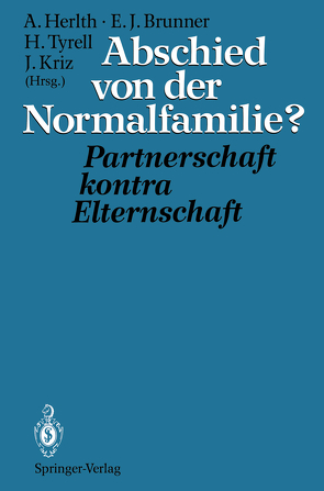 Abschied von der Normalfamilie? von Brunner,  Ewald J., Herlth,  Alois, Kriz,  Jürgen, Tyrell,  Hartmann