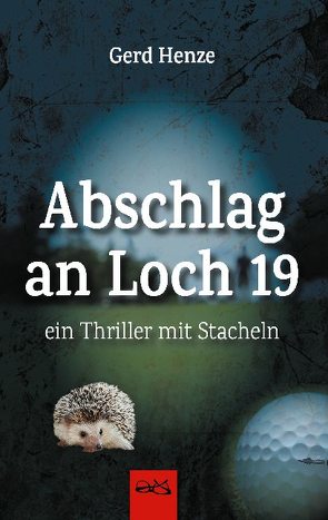 Abschlag an Loch 19 von Henze,  Gerd