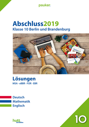 Abschluss 2019 – Klasse 10 Berlin und Brandenburg Lösungen