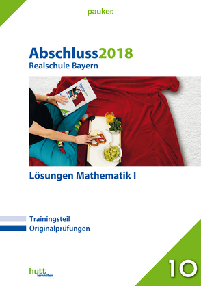Abschluss 2019 – Realschule Bayern Lösungen Mathematik I