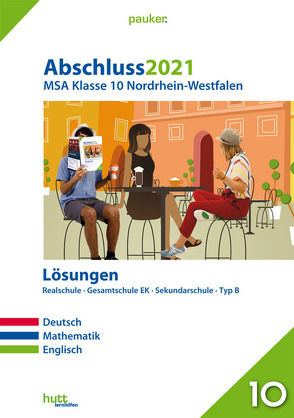 Abschluss 2021 – Mittlerer Schulabschluss Nordrhein-Westfalen Lösungen