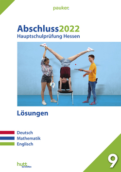 Abschluss 2022 – Hauptschulprüfung Hessen – Lösungen