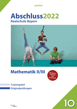Abschluss 2022 – Realschule Bayern Mathematik II/III
