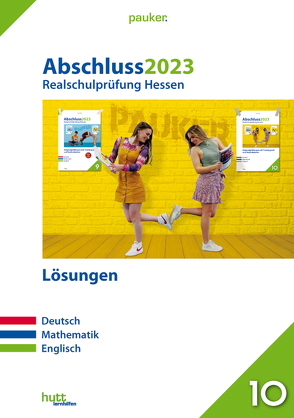 Abschluss 2023 – Realschule Hessen – Lösungen von Bergmoser + Höller Verlag AG