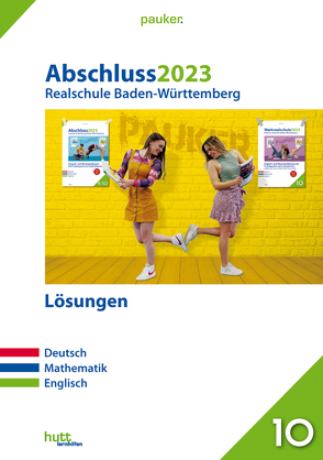 Abschluss 2023 – Realschulprüfung Baden-Württemberg – Lösungsband von Bergmoser + Höller Verlag AG