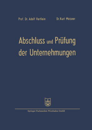 Abschluß und Prüfung der Unternehmungen von Hertlein,  Adolf