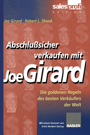 Abschlußsicher verkaufen mit Joe Girard von Girard,  Joe