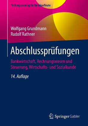 Abschlussprüfungen von Grundmann,  Wolfgang, Rathner,  Rudolf