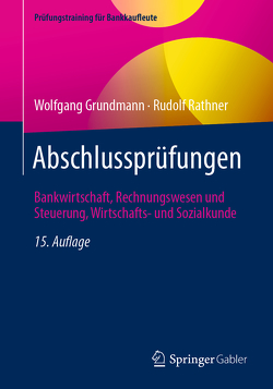 Abschlussprüfungen von Grundmann,  Wolfgang, Rathner,  Rudolf