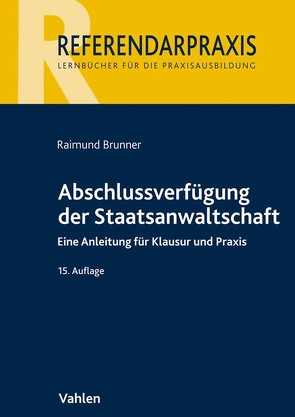Abschlussverfügung der Staatsanwaltschaft von Brunner,  Raimund