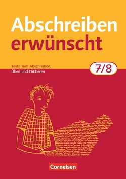 Abschreiben erwünscht – 7./8. Schuljahr von Jacobs,  August-Bernhard