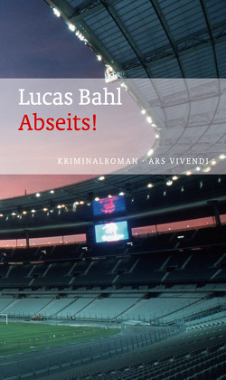 Abseits! (eBook) von Bahl,  Lucas