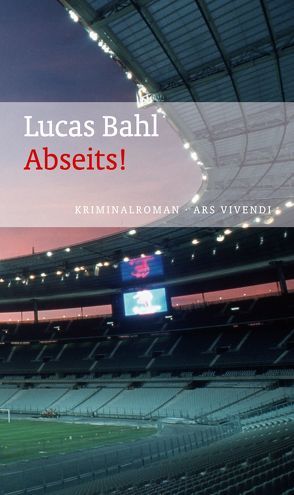 Abseits! von Bahl,  Lucas