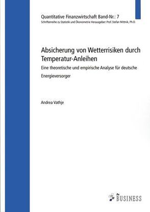 Absicherung von Wetterrisiken durch Temperatur-Anleihen von Vathje,  Andrea