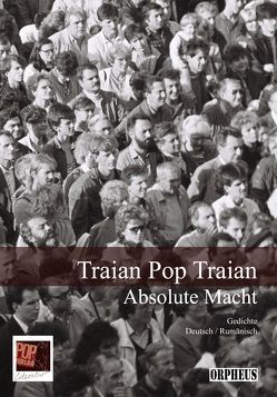 Absolute Macht von Pop Traian,  Traian