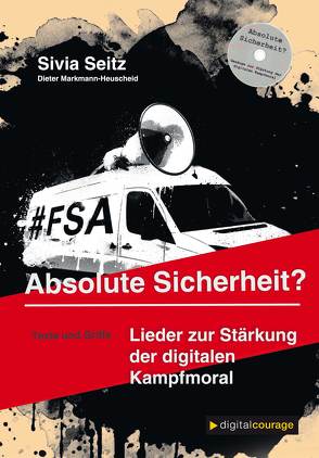 Absolute Sicherheit? von Markmann-Heuscheid,  Dieter, padeluun,  //, Seitz,  Silvia