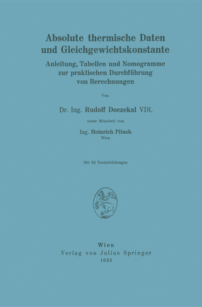 Absolute thermische Daten und Gleichgewichtskonstante von Doczekal,  Rudolf, Pitsch,  Heinrich