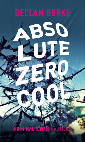 Absolute Zero Cool von Burke,  Declan