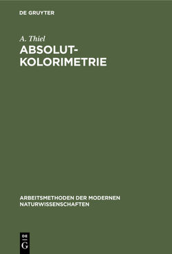 Absolutkolorimetrie von Thiel,  A.