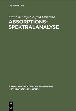 Absorptions-Spektralanalyse von Luszczak,  Alfred, Mayer,  Franz X.