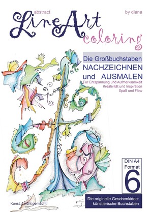 Abstract Line Art Coloring / Line Art Coloring – Die Großbuchstaben Nachzeichnen und Ausmalen – Band 06 auf 170 gr Papier matt von Lüchem,  Diana