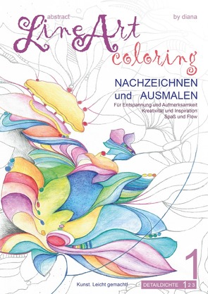 Abstract Line Art Coloring – Nachzeichnen und Ausmalen – Band 01 von Lüchem,  Diana