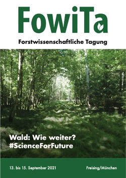 Abstracts – Forstwissenschaftliche Tagung 2021 – München/Freising