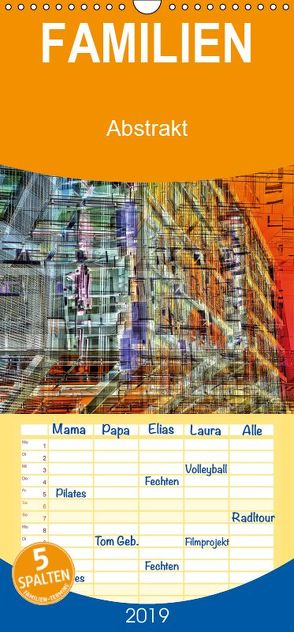 Abstrakt – Familienplaner hoch (Wandkalender 2019 <strong>21 cm x 45 cm</strong> hoch) von Spescha,  Maurus