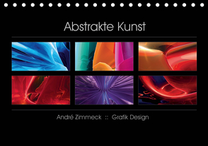 Abstrakte Kunst (Tischkalender 2021 DIN A5 quer) von Zimmeck,  André