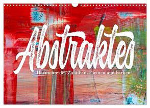 Abstraktes – Harmonie des Zufalls in Formen und Farben (Wandkalender 2024 DIN A3 quer), CALVENDO Monatskalender von Freise (©lenshiker),  Gunnar