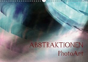 ABSTRAKTIONEN PhotoArt (Wandkalender 2018 DIN A3 quer) von Wrase,  Jutta