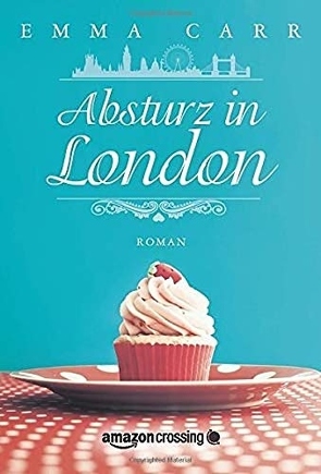 Absturz in London von Boettcher,  Irena, Carr,  Emma