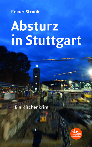 Absturz in Stuttgart von Strunk,  Reiner