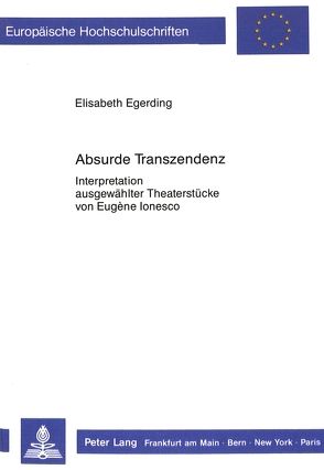 Absurde Transzendenz von Egerding,  Elisabeth