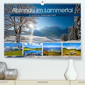 Abtenau im Lammertal (Premium, hochwertiger DIN A2 Wandkalender 2023, Kunstdruck in Hochglanz) von Kramer,  Christa