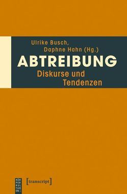 Abtreibung von Busch,  Ulrike, Hahn,  Daphne