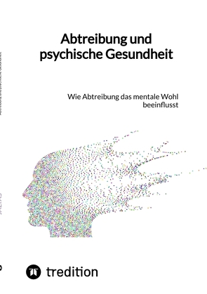 Abtreibung und psychische Gesundheit von Jaltas