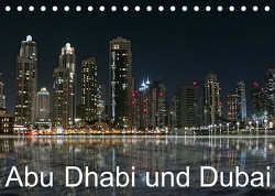 Abu Dhabi und Dubai (Tischkalender 2023 DIN A5 quer) von Dürr,  Brigitte