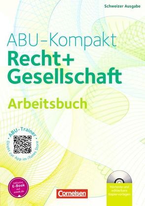 ABU-Kompakt – verstehen – entscheiden – handeln – Schweiz – Ausgabe 2011 von Auer,  Werner, Bangerter,  Werner, Burkhalter,  Peter, Hämmerli,  Esther, Rutz,  Raphael