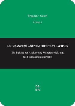 ABUNDANZUMLAGEN IM FREISTAAT SACHSEN von Brüggen,  Georg, Geiert,  Constanze