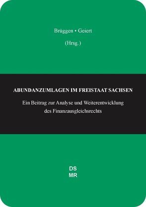 ABUNDANZUMLAGEN IM FREISTAAT SACHSEN von Brüggen,  Georg, Geiert,  Constanze