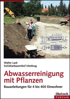 Abwasserreinigung mit Pflanzen von Lack,  Walter