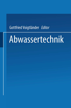 Abwassertechnik von Voigtländer,  Gottfried