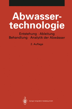 Abwassertechnologie von Filla,  W., Fresenius,  W., Pöppinghaus,  K., Pöppinghaus,  Klaus, Schneider,  W., Sensen,  S.