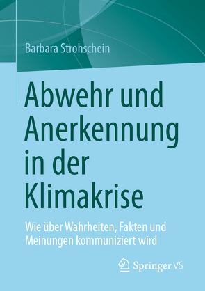 Abwehr und Anerkennung in der Klimakrise von Strohschein,  Barbara